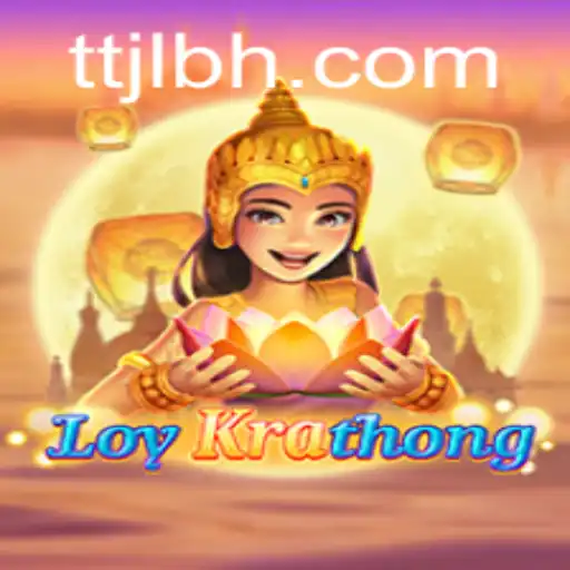 Discover the Enchanting World of LoyKrathong: A Unique Game Experience