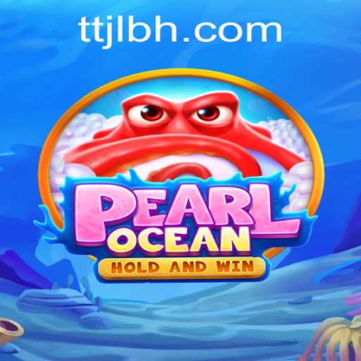 Adventure into the Marine World of PearlOcean: A TTJL.COM Exclusive